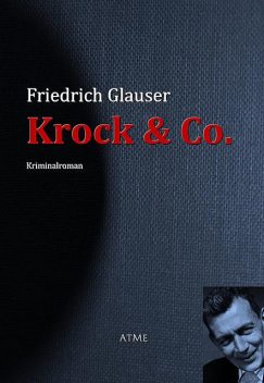 Krock & Co, Friedrich Glauser