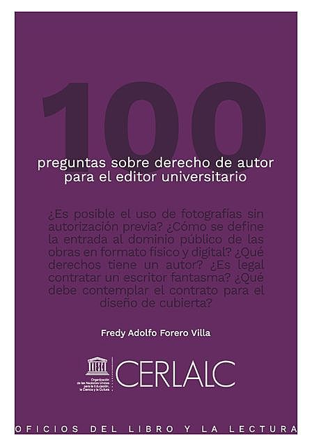 100 preguntas sobre derecho de autor para el editor universitario, Fredy Adolfo Forero Villa