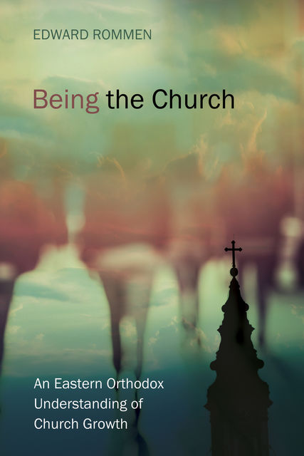 Being the Church, Edward Rommen
