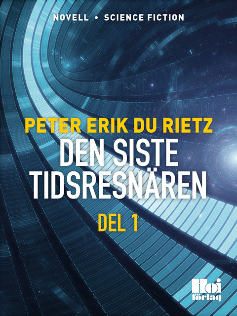 Den siste tidsresenären D. 1, Peter Erik Du Rietz