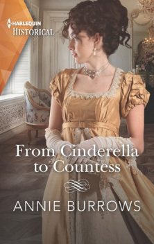 From Cinderella To Countess, Annie Burrows