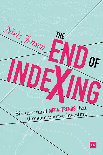 The End of Indexing, Niels Jensen