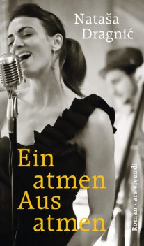 Einatmen, Ausatmen (eBook), Nataša Dragnic