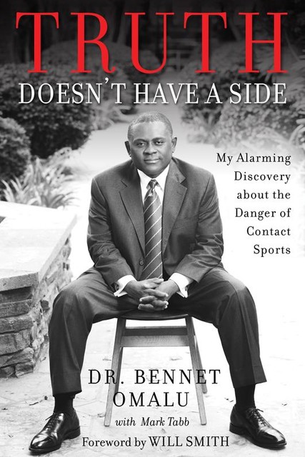 Truth Doesn't Have a Side, Mark Tabb, Bennet Omalu