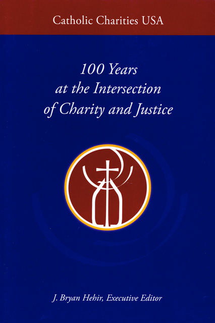Catholic Charities USA, J.Bryan Hehir