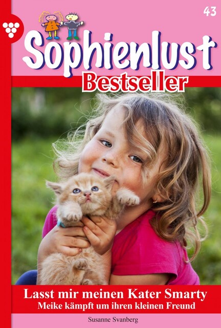 Sophienlust Bestseller 43 – Familienroman, Susanne Svanberg