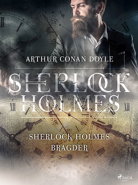 Sherlock Holmes bragder, Arthur Conan Doyle