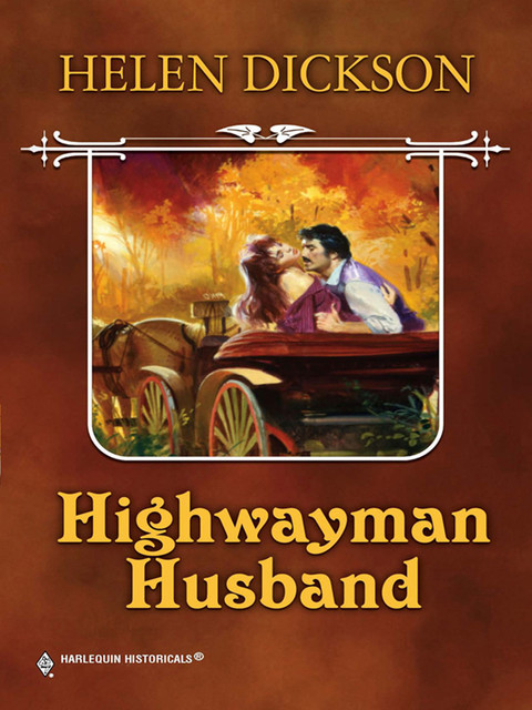 Highwayman Husband, Helen Dickson