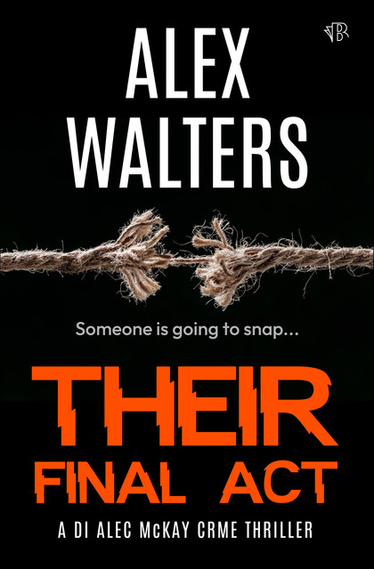 Their Final Act, Alex Walters