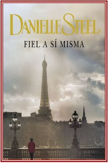 Fiel A Sí Misma, Danielle Steel