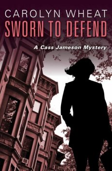 Sworn to Defend, Carolyn Wheat