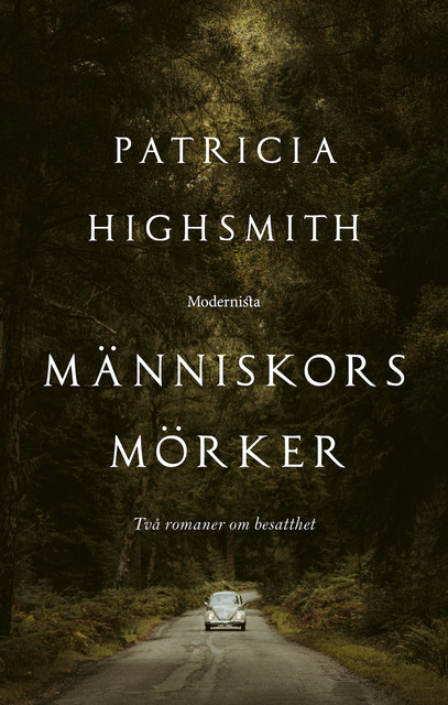 Människors mörker: två romaner om besatthet, Patricia Highsmith