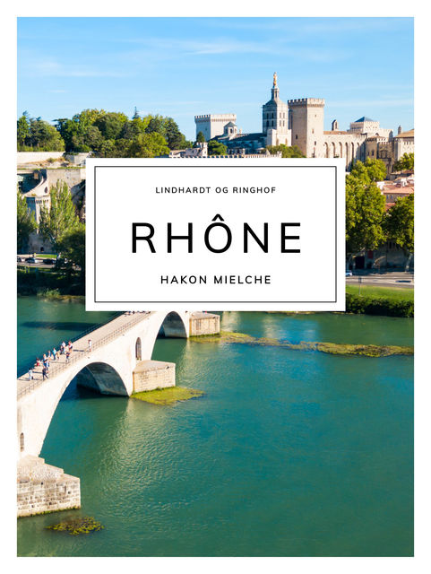 Rhône, Hakon Mielche