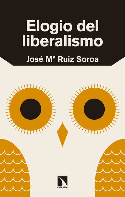 Elogio del liberalismo, José María Ruíz Soroa
