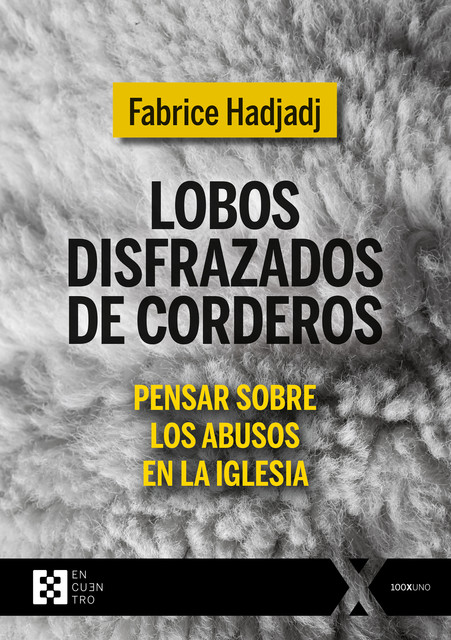 Lobos disfrazados de corderos, Fabrice Hadjadj