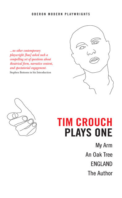 Tim Crouch: Plays One, Tim Crouch