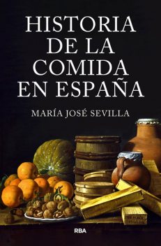Historia de la comida en España, Maria Sevilla