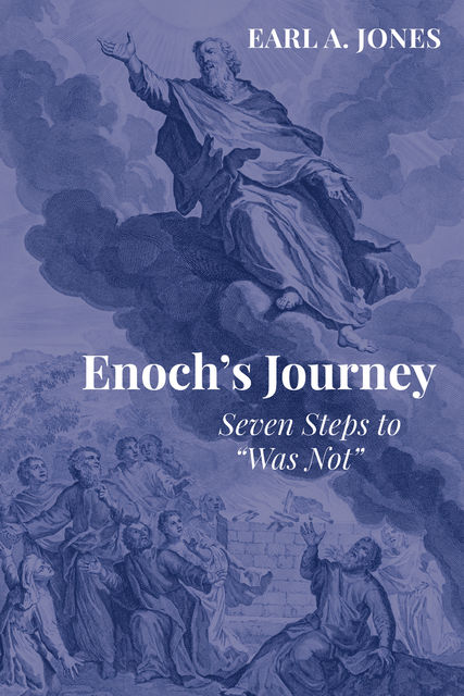 Enoch’s Journey, Earl A. Jones