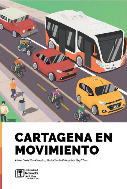 Cartagena en movimiento, Daniel Canencia González, Erik Vergel Torres, Maria Claudia Peñas Arana
