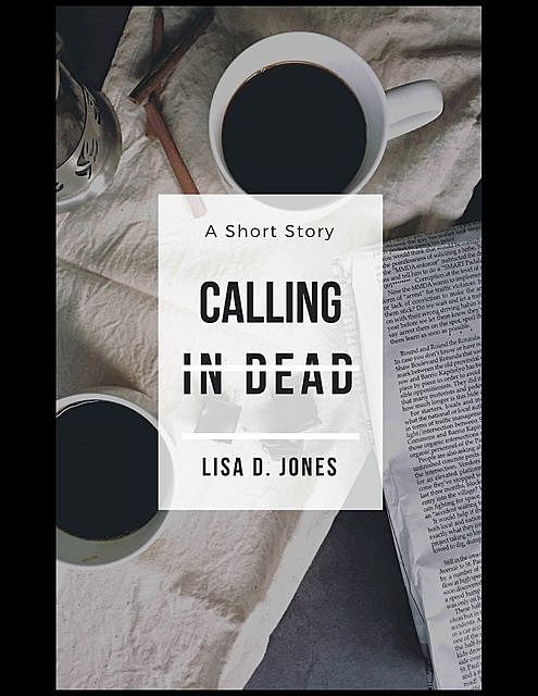Calling In Dead, Lisa Jones