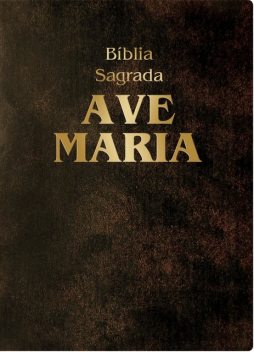 Bíblia Sagrada Ave-Maria, Editora Ave-Maria