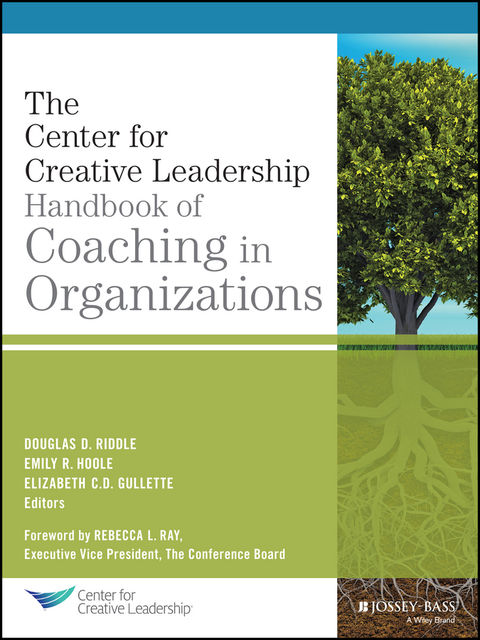 The CCL Handbook of Coaching in Organizations, Douglas Riddle, Emily Hoole, Elizabeth C.D. Gullette
