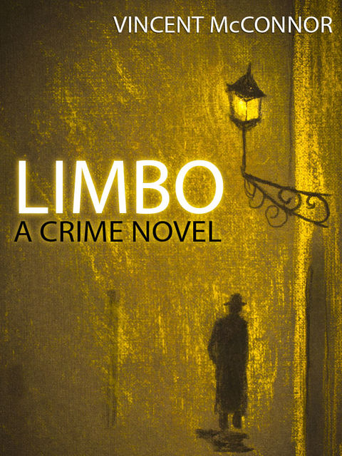 Limbo: A Crime Novel, Vincent McConnor