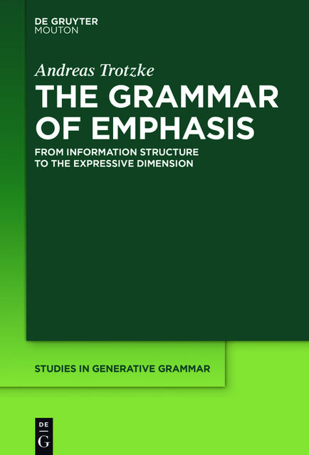 The Grammar of Emphasis, Andreas Trotzke