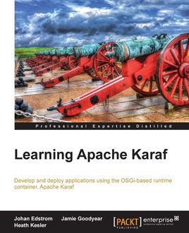 Learning Apache Karaf, Johan Edstrom