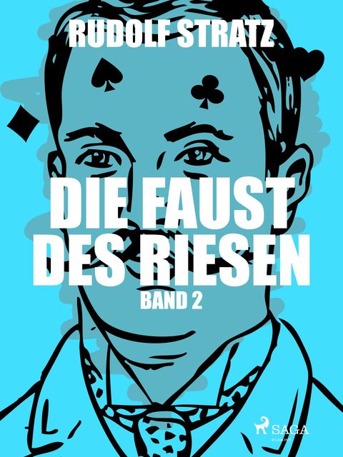 Die Faust des Riesen. Band 2, Rudolf Stratz