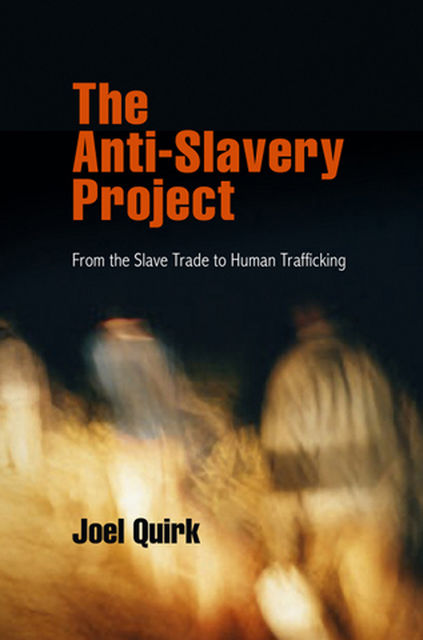 The Anti-Slavery Project, Joel Quirk