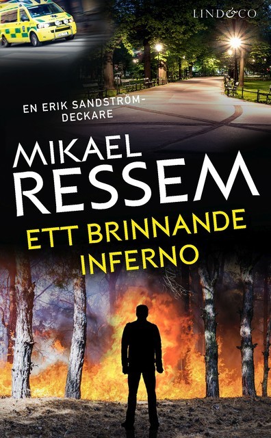 Ett brinnande inferno, Mikael Ressem