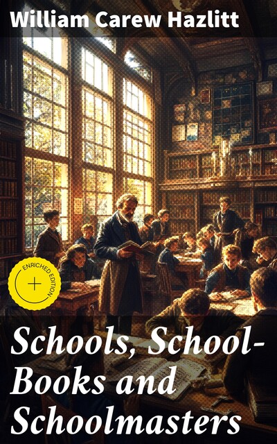 Schools, School-Books and Schoolmasters, William Hazlitt