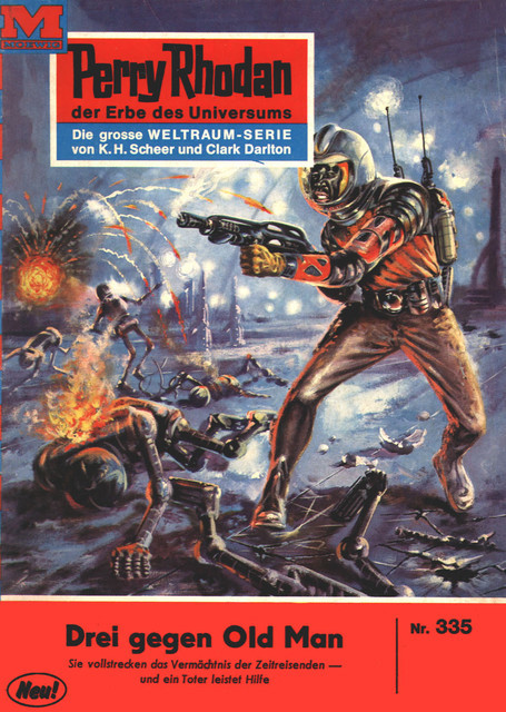 Perry Rhodan 335: Drei gegen Old Man, H.G. Ewers