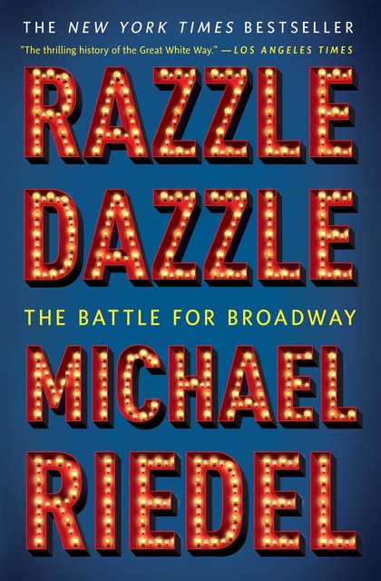 Razzle Dazzle, Michael Riedel