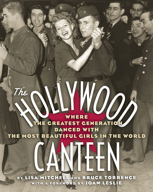 The Hollywood Canteen, Bruce Torrence, Lisa Mitchell