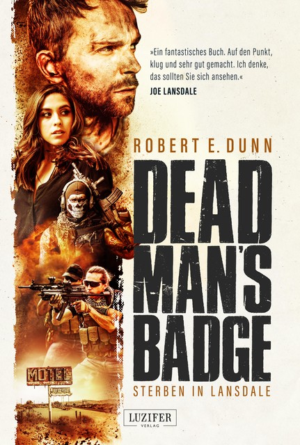 DEAD MAN'S BADGE – STERBEN IN LANSDALE, Robert E. Dunn