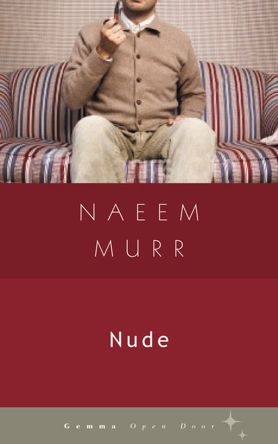 Nude, Naeem Murr