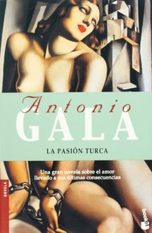 La Pasión Turca, Antonio Gala