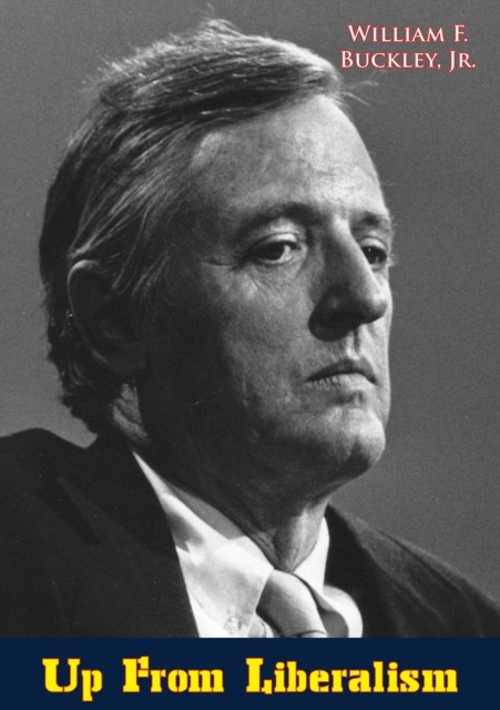 Up From Liberalism, William F. Buckley Jr.