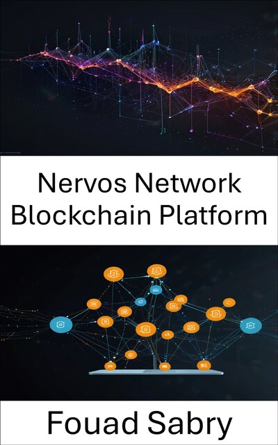 Nervos Network Blockchain Platform, Fouad Sabry