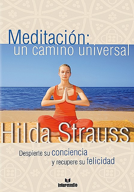 Meditación un camino universal, Hilda Strauss Coritssoz