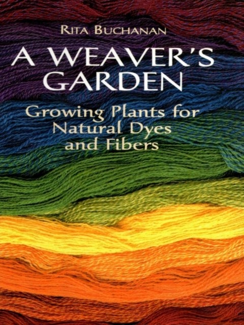 A Weaver's Garden, Rita Buchanan