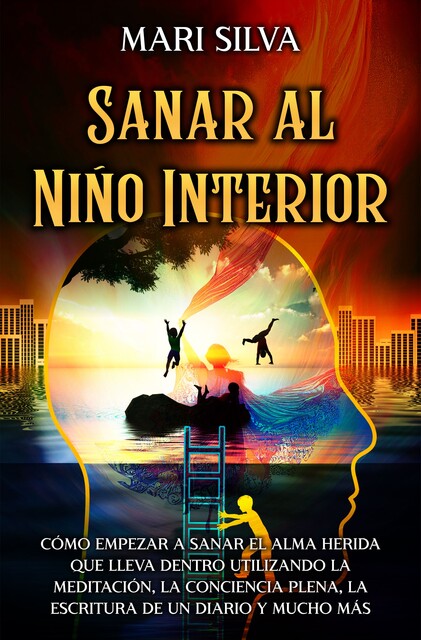 Sanar al niño interior, Mari Silva
