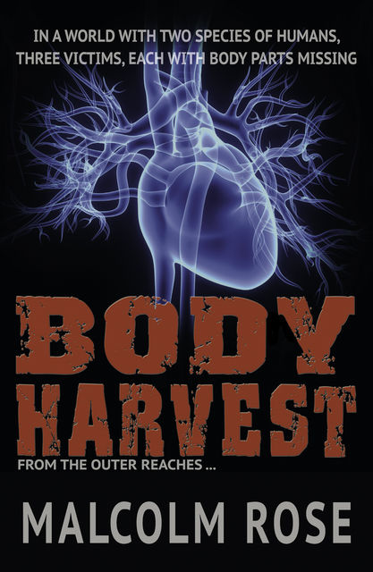 Body Harvest, Malcolm Rose