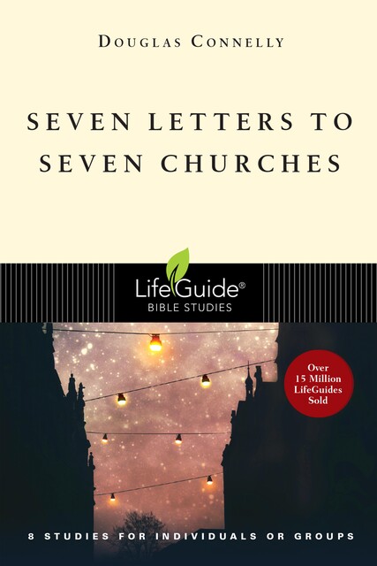 Seven Letters to Seven Churches, Douglas Connelly