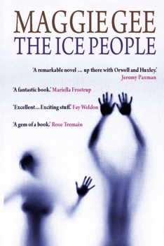 The Ice People, Maggie Gee