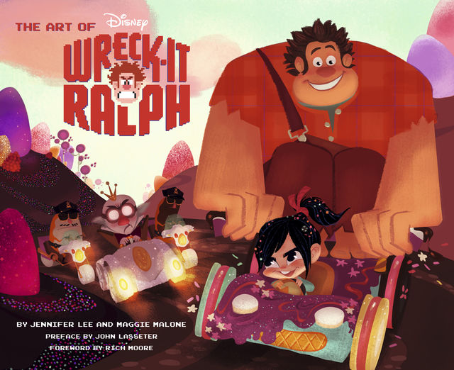 The Art of Wreck-It Ralph, Jennifer Lee, Maggie Malone