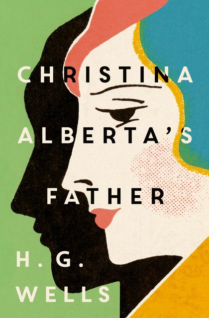 Christina Alberta's Father, Herbert Wells