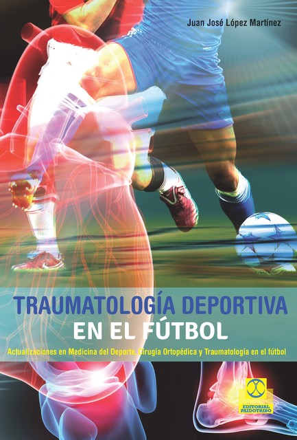 Traumatología deportiva en el fútbol, Juan José López Martínez